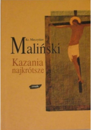 Kazania najkrótsze - Mieczysław Maliński - książka  wyd. 2001