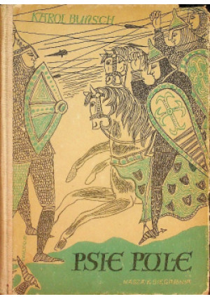 Psie pole - Karol Bunch - książka historyczna wyd. 1953