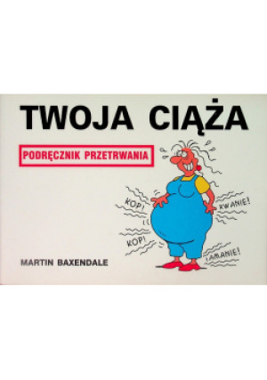 Twoja ciąża - Martin Baxendale - książka  wyd. 1961