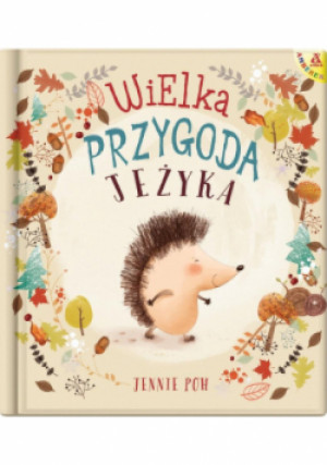 Wielka przygoda Jeżyka - Jennie Poh - książka  wyd. 2020