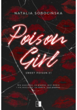Poison Girl. Sweet Poison. Tom 1 - Natalia Sobocińska - książka  wyd. 2024
