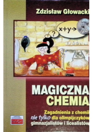 Magiczna chemia - Zdzisław Głowacki - książka  wyd. 2012