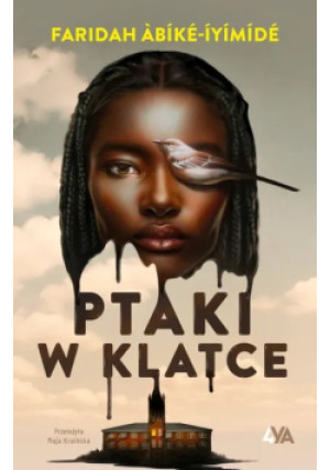 Ptaki w klatce - Faridah Abike-Iyimide - książka  wyd. 2025