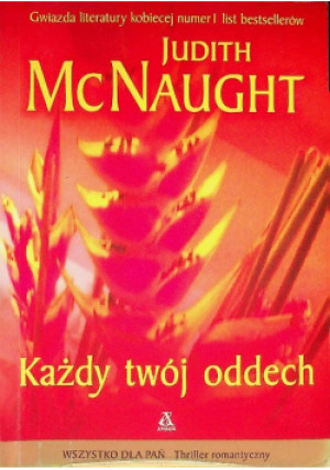 Każdy Twój oddech - Judith McNaught - książka  wyd. 2009
