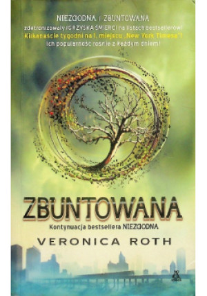 Zbuntowana - Veronica Roth - książka  wyd. 2014