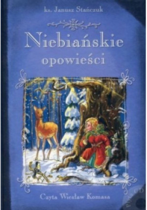 Niebiańskie opowieści - Janusz Stańczuk - książka  wyd. 2010