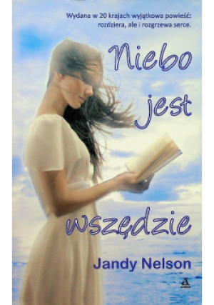 Niebo jest wszędzie - Jandy Nelson - książka  wyd. 2014