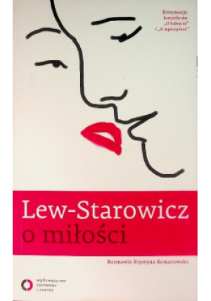 O miłości - Zbigniew Lew -Starowicz - książka  wyd. 2012