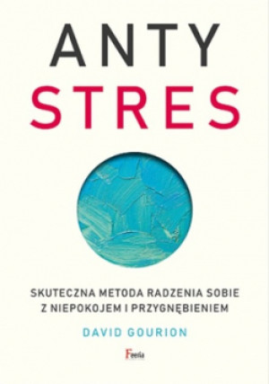 Antystres - David Gourion - książka  wyd. 2023