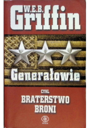 Generałowie - W. E. B. Griffin - książka  wyd. 2009