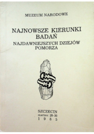 Najnowsze kierunki badań - książka reportaż wyd. 1985