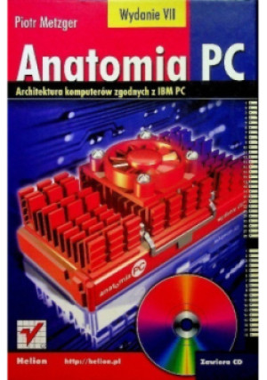 Anatomia PC - Piotr Metzger - książka  wyd. 2002