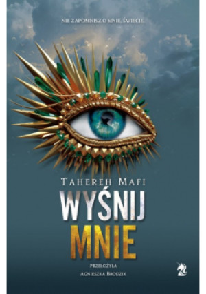 Wyśnij mnie Tom 6 - Tahereh Mafi - książka  wyd. 2024