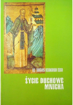 Życie duchowe mnicha - Bogdan Dziourach - książka  wyd. 2001