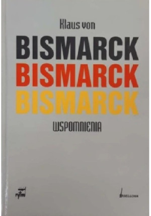 Wspomnienia - Klaus von Bismarck - książka historyczna wyd. 1992