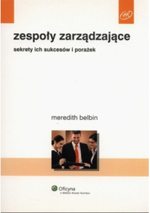 Zespoły zarządzające - Meredith Belbin - książka  wyd. 2009