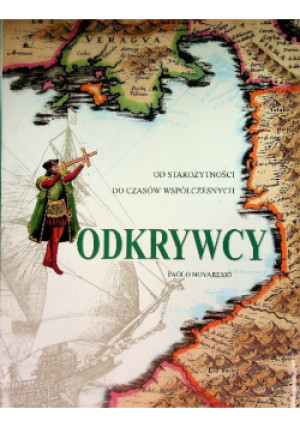 Odkrywcy - Paolo Novaresio - książka historyczna wyd. 1997