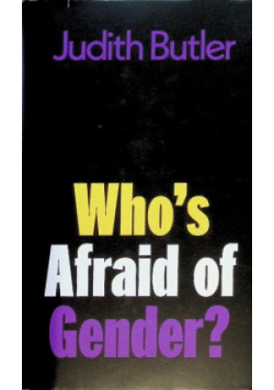 Who's Afraid of Gender? - Judith Butler - książka  wyd. 2024
