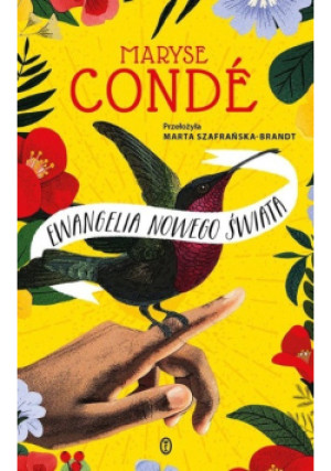 Ewangelia Nowego Świata - Maryse Conde - książka  wyd. 2024