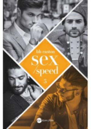 Sex / Speed - BB Easton - książka  wyd. 2020