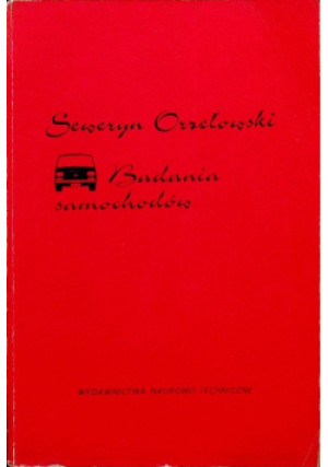 Badania samochodu - Seweryn Orzełowski - książka  wyd. 1988