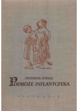 Podróże Inflantyczka - Fryderyk Schulz - książka  wyd. 1956