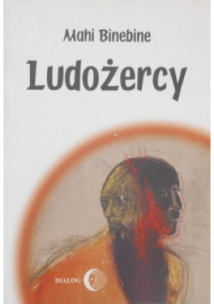 Ludożercy - Mahi Binebine - książka  wyd. 2002