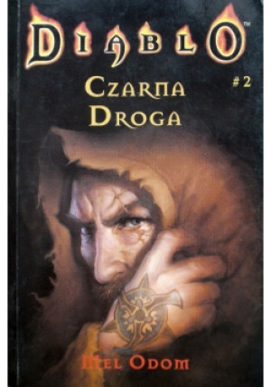 Diablo Tom 2 Czarna droga - Mel Odom - książka fantasy wyd. 2002