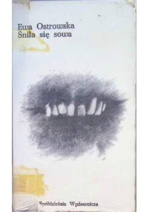 Śniła się sowa - Ewa Ostrowska - książka  wyd. 1979