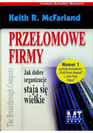 Przełomowe firmy - Keith R. McFarland - książka  wyd. 2009