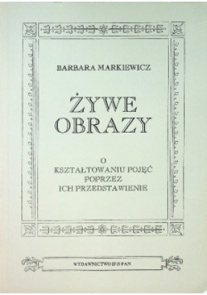 Żywe obrazy - Barbara Markiewicz - książka  wyd. 1994