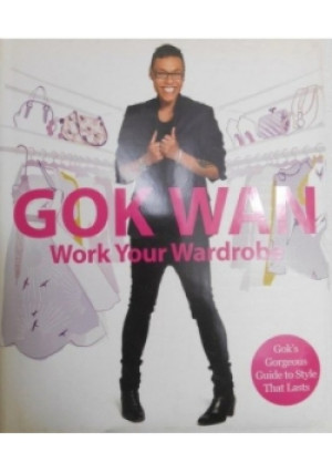 Work Your Wardrobe - Gok Wan - książka  wyd. 2009