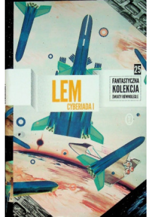 Cyberiada I - Stanisław Lem - książka  wyd. 2017