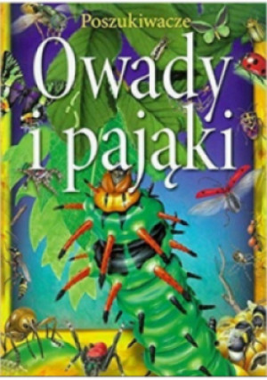 Owady i pająki - książka  wyd. 2012