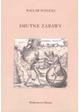 Smutne zabawy - Wacław Potocki - książka  wyd. 2012