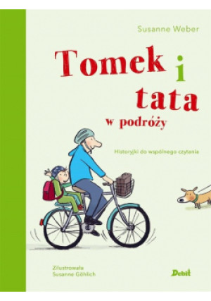 Tomek i tata w podróży - Susanne Weber - książka  wyd. 2022