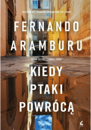 Kiedy ptaki powrócą - Fernando Aramburu - książka  wyd. 2024