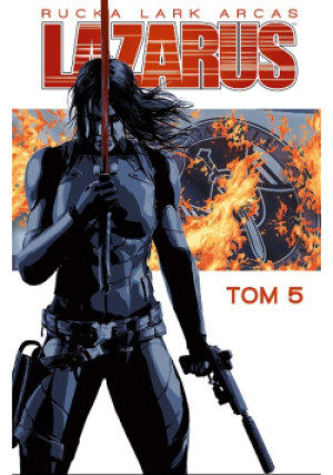 Lazarus Tom 5 Odstrzał - Greg Rucka - książka  wyd. 2020