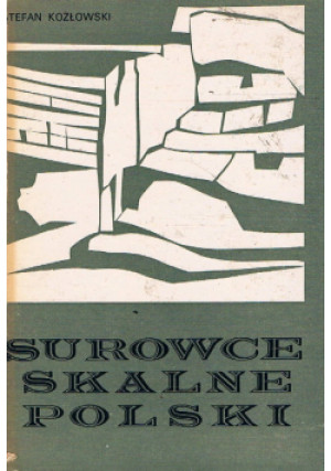 Surowce skalne Polski - Stefan Kozłowski - książka historyczna wyd. 1975