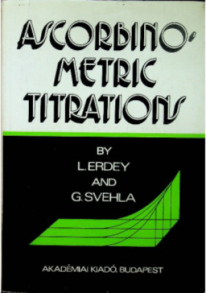 Ascorbinometric titrations - L. Erdey - książka  wyd. 1973