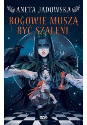 Bogowie muszą być szaleni - Aneta Jadowska - książka fantasy wyd. 2020