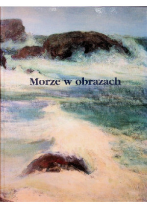 Morze w obrazach - książka  wyd. 2001