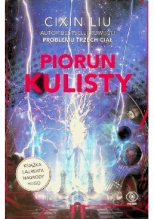Piorun kulisty - Cixin Liu - książka  wyd. 2019
