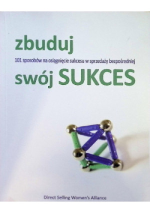 Zbuduj swój sukces - książka  wyd. 2010