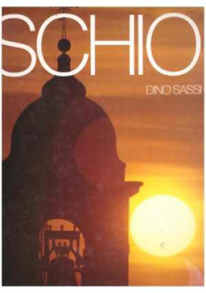 Schio - Dino Sassi - książka  wyd. 1980