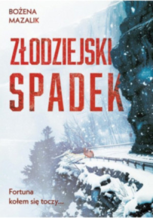 Złodziejski spadek - Bożena Mazalik - książka  wyd. 2025