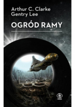 Ogród Ramy - Arthur C. Clarke, Gentry Lee - książka fantasy wyd. 2024