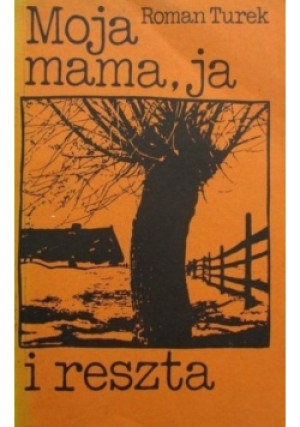 Moja mama ja i reszta - Roman Turek - książka  wyd. 1989