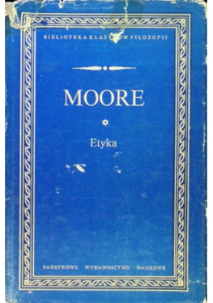 Etyka - George Edward Moore - książka  wyd. 1980