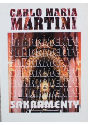 Sakramenty - Carlo Maria Martini - książka  wyd. 1994